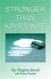 Cover of: Stronger Than Kryptonite: One Woman's Triumph Over Crack Cocaine