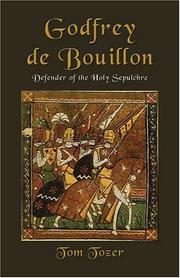 Cover of: Godfrey de Bouillon : Defender of the Holy Sepulchre