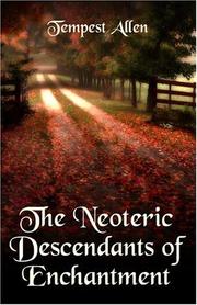 Cover of: The Neoteric Descendants of Enchantment | Tempest Allen