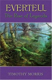 Cover of: Evertell: The Rise of the Legends, Volume 1: Ryu Sol of the Shadows