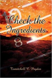 Cover of: Check the Ingredients | Tomitchell C. Payden
