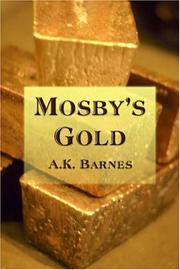 Cover of: Mosby's Gold by A.K. Barnes