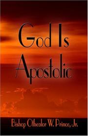 Cover of: God Is Apostolic by Bishop O.W. Prince Jr.
