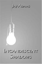 Cover of: Incandescent Shadows