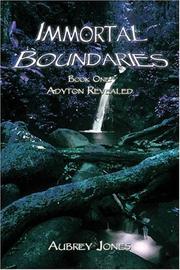 Cover of: Immortal Boundaries: Book One: Adyton Revealed