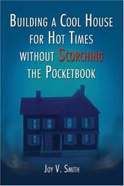 Cover of: Building a Cool House for Hot Times Without Scorching the Pocketbook | Joy V. Smith
