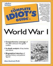 Cover of: The complete idiot's guide to World War I by Alan Axelrod
