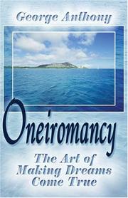 Cover of: Oneiromancy: The Art of Making Dreams Come True