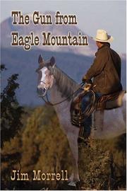 Cover of: The Gun from Eagle Mountain