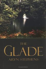Cover of: The Glade | Aryn Stephens