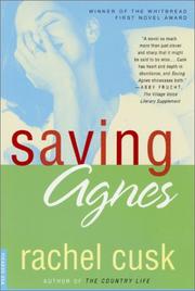 Cover of: Saving Agnes by Rachel Cusk