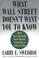 Cover of: What Wall Street Doesn't Want You to Know 