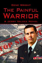 Cover of: The Painful Warrior: A Jerry Valdez Novel