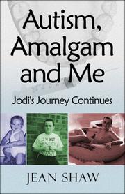 Cover of: Autism, Amalgam and Me: Jodi's Journey Continues