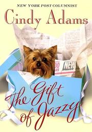Cover of: The gift of Jazzy by Cindy Heller Adams