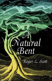 Cover of: A Natural Bent by Roger Scott