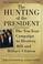 Cover of: The Hunting of the President