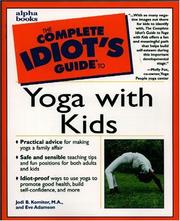 Cover of: The complete idiot's guide to yoga with kids by Jodi B. Komitor