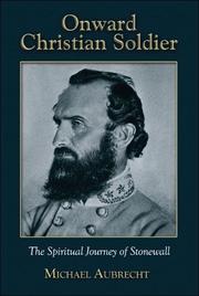 Cover of: Onward Christian Soldier: The Spiritual Journey Of Stonewall