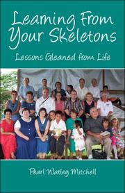 Cover of: Learning From Your Skeletons: Lessons Gleaned from Life