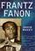 Cover of: Frantz Fanon