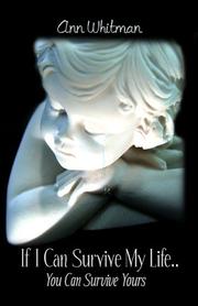 Cover of: If I Can Survive My Life...You Can Survive Yours
