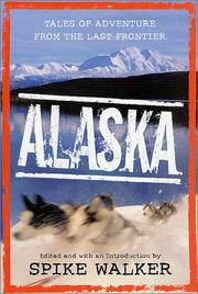 Cover of: Alaska: tales of adventure from the last frontier