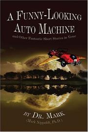 Cover of: A Funny-Looking Auto Machine | Dr. Mark Nippoldt Ph.D.