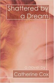 Cover of: Shattered by a Dream