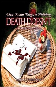 Cover of: Mrs. Beam Takes a Holiday, Death Doesn't: A Mystery Novel