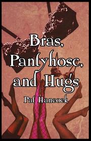 Cover of: Bras, Pantyhose, and Hugs