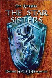 Cover of: The Star Sisters: Volume II: Of Dragonrun