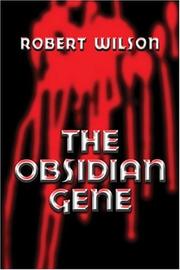 Cover of: The Obsidian Gene | Robert Wilson