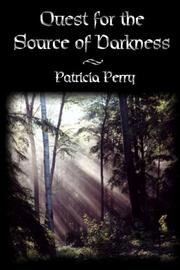 Cover of: Quest for the Source of Darkness by Patricia Perry