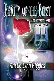 Cover of: Beauty of the Beast: The Mystic Rose Book One