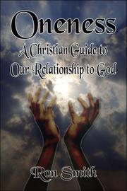 Cover of: Oneness: A Christian Guide to Our Relationship to God