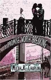 Cover of: A Promise Worth Breaking