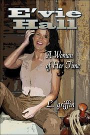 Cover of: E'vie Hall: A Woman of Her Time