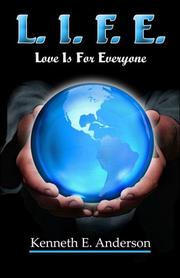 Cover of: L.I.F.E.: Love Is For Everyone