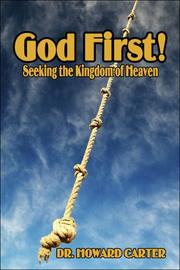 Cover of: God First!: Seeking the Kingdom of Heaven