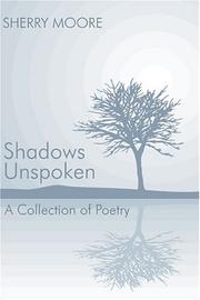 Cover of: Shadows Unspoken: A Collection of Poetry