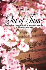 Cover of: Out of Tune by Lorie Ham