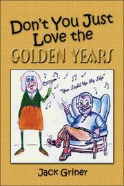 Cover of: Don't You Just Love the Golden Years