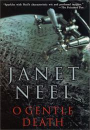 Cover of: O gentle death | Janet Neel