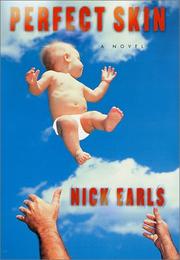 Cover of: Perfect skin by Nick Earls