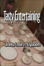 Cover of: Tasty Entertaining | Tameka Lebora McSpadden