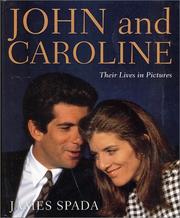 Cover of: John and Caroline: their lives in pictures