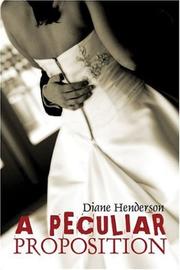 Cover of: A Peculiar Proposition by Diane Henderson, Diane Henderson