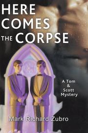 Here comes the corpse by Mark Richard Zubro