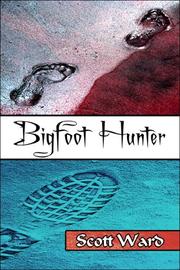 Cover of: Bigfoot Hunter by Scott Ward